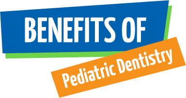 Benefits of pediatric dentistry.